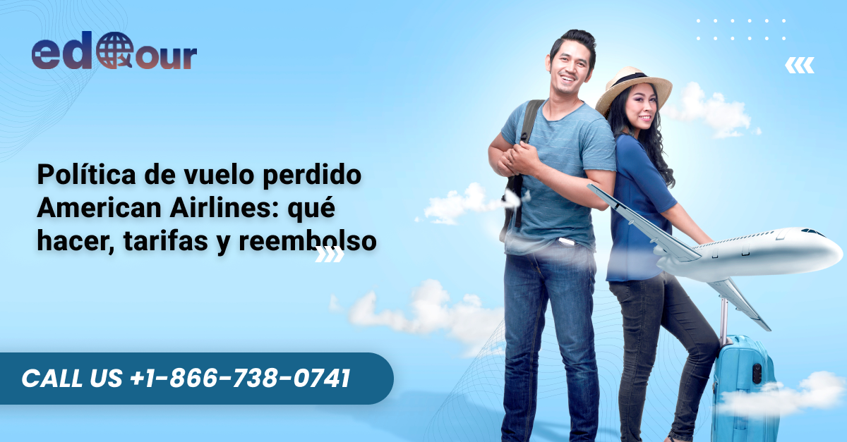 Política de vuelo perdido American Airlines