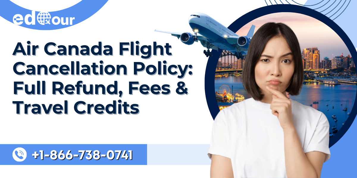 Air Canada Cancellation policy