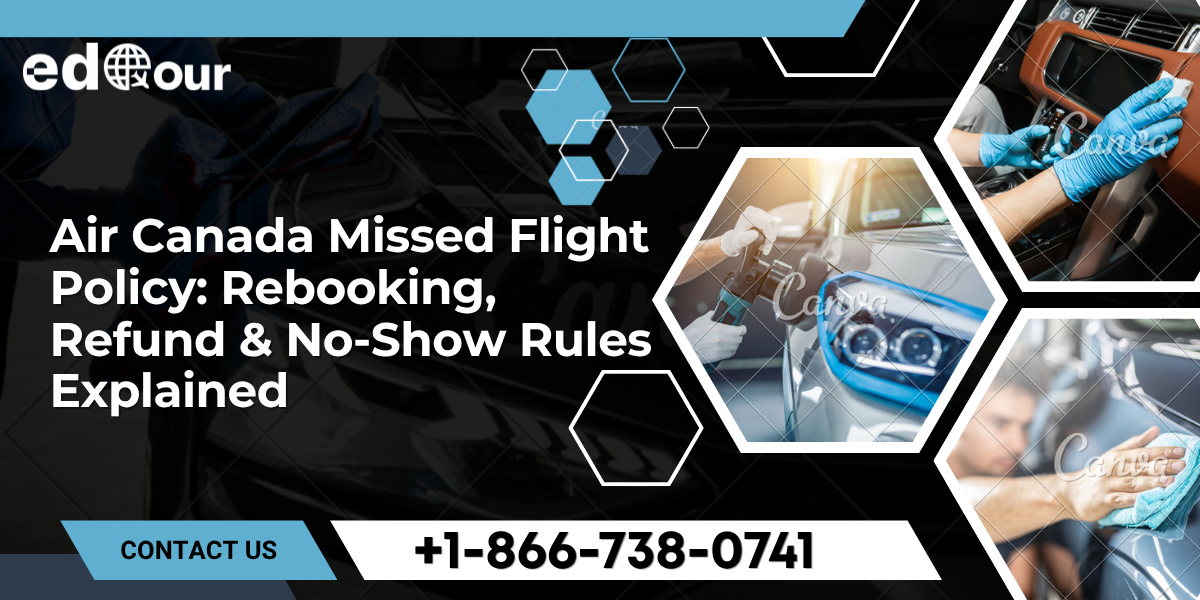 Air Canada Missed flight policy