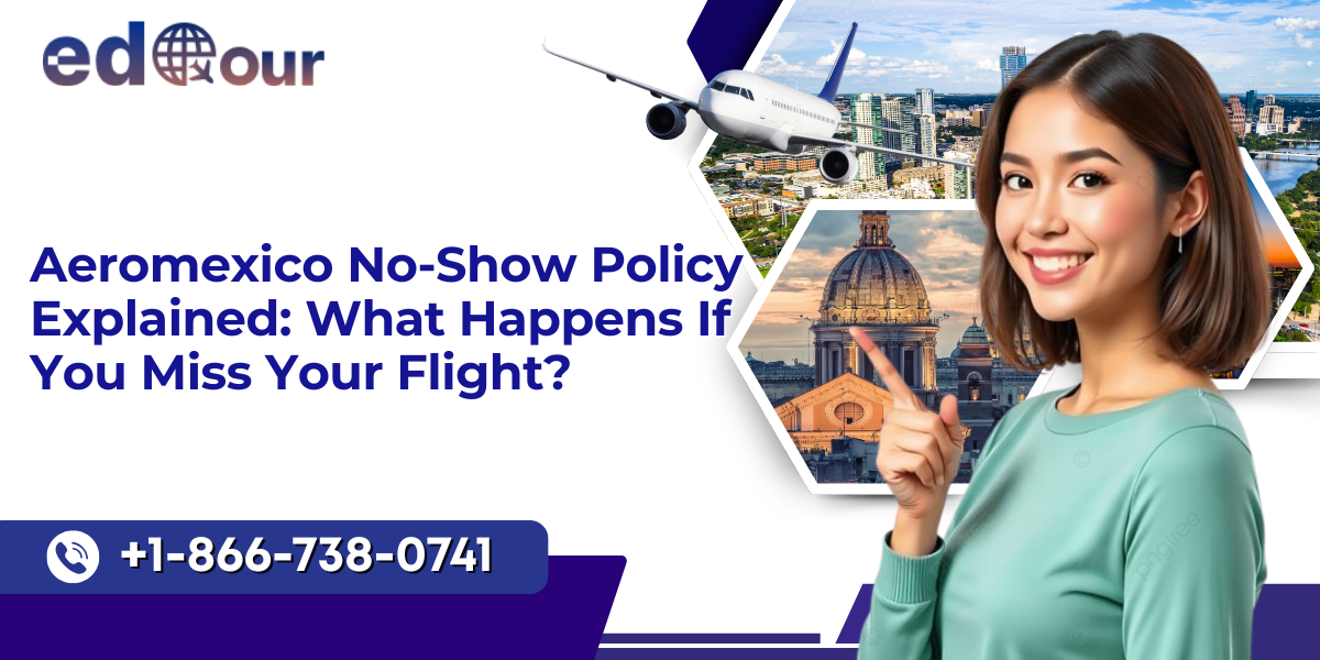 Aeromexico missed flight policy