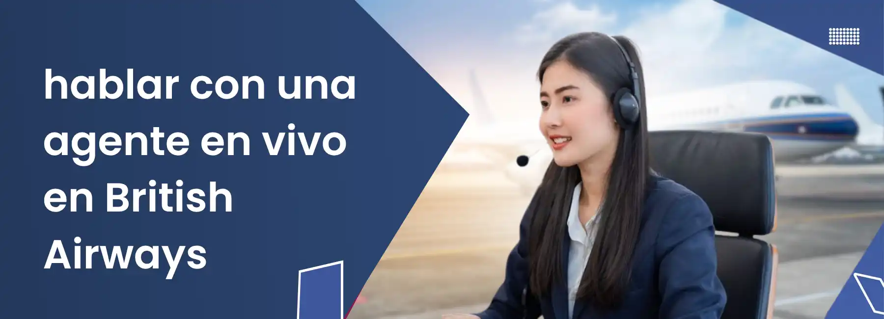 una agente en vivo en British Airways