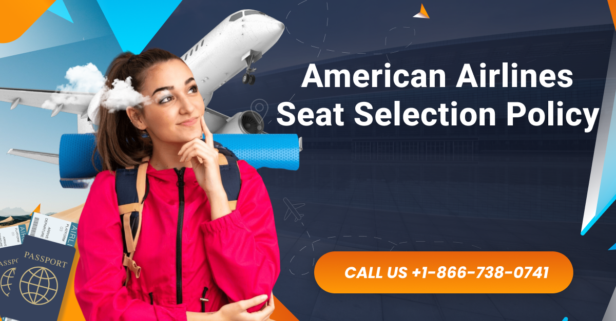 American Seat Selection Policy