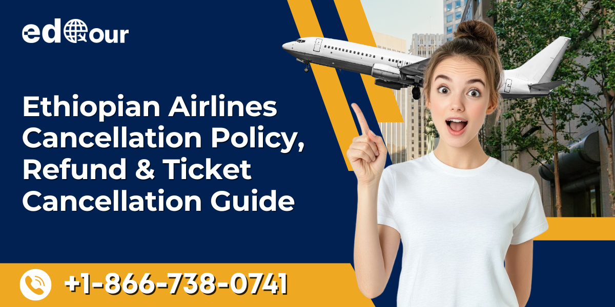 Ethiopian Cancellation Policy