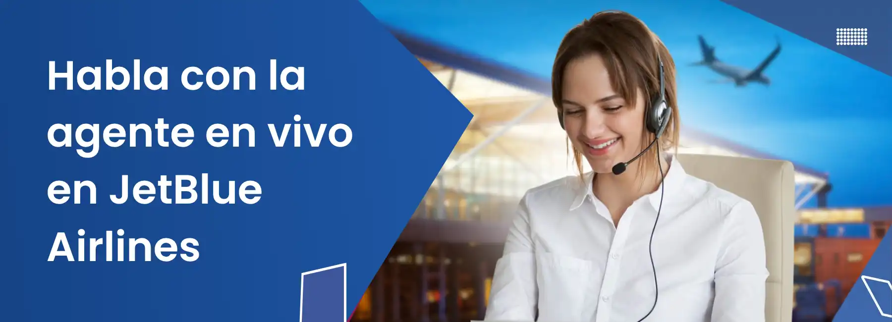 Habla con la agente en vivo en JetBlue Airlines