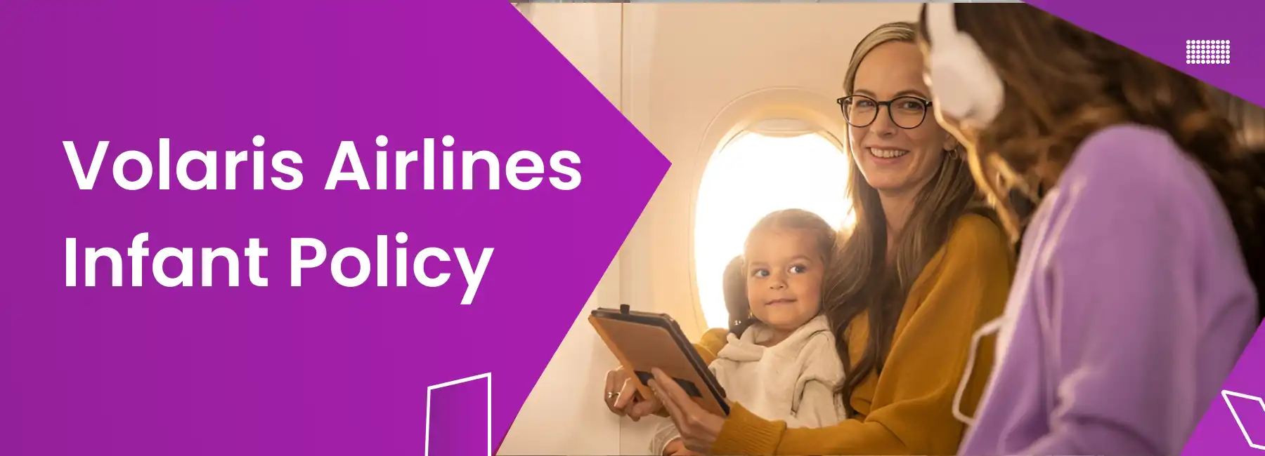 Volaris Airlines Infant Policy