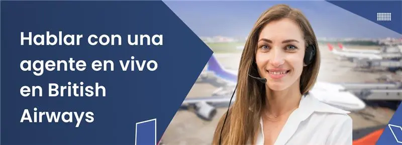 con un agente de British Airways 24/7