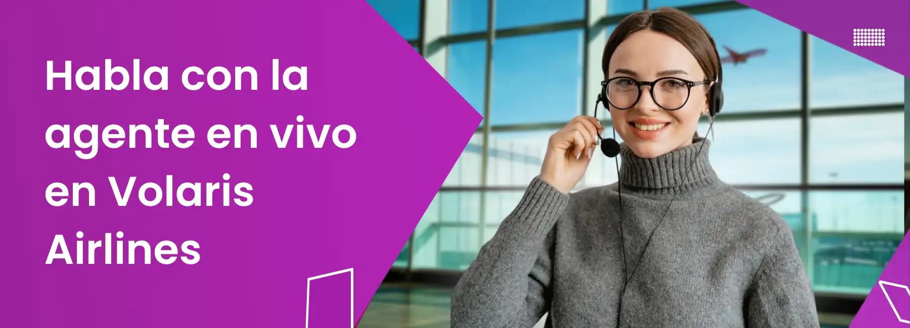 Habla con la agente en vivo en Volaris Airlines