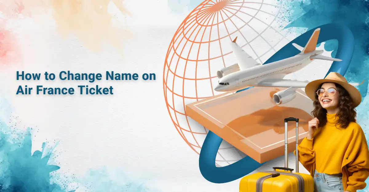 How to Change name on air france ticket