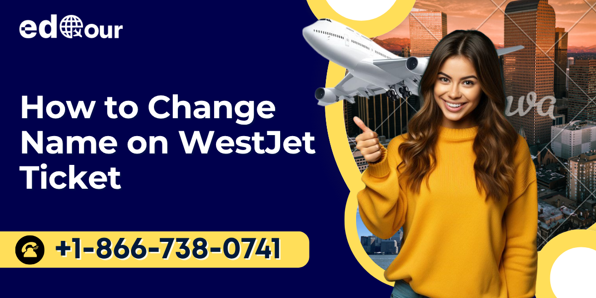 Westjet Name change policy