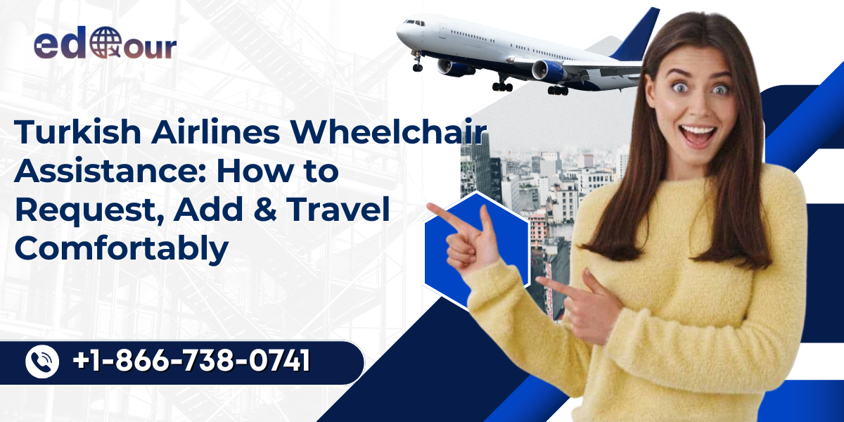 Turkish Airlines wheelchair assistance request