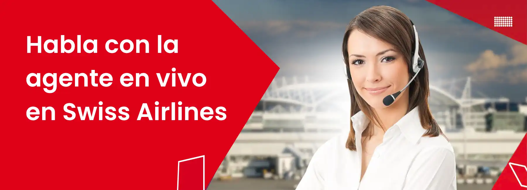 Habla con la agente en vivo en Swiss Airlines